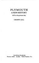 Cover of: Plymouth, a new history by Crispin Gill