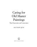 Cover of: Caring for Old Master Paintings: Their Preservation and Conservation (Art & Architecture)