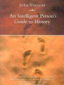 Cover of: Intelligent Person's Guide to History (Intelligent Persons Guide)