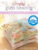 Cover of: Simple Glass Beading: Book and Craft Kit