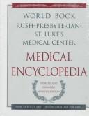 Cover of: The World Book/Rush-Presbyterian-St. Luke's Medical Center medical encyclopedia by 