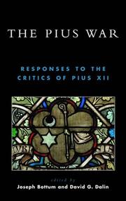 Cover of: The Pius War: Responses to the Critics of Pius XII