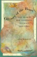 Cover of: Odyssey of the heart: the search for closeness, intimacy, and love