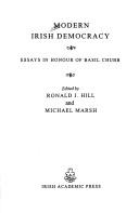 Cover of: Modern Irish Democracy: Essays in Honour of Basil Chubb (History)