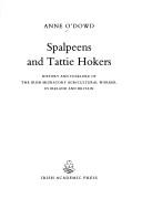 Cover of: Spalpeens and tattie hokers: history and folklore of the Irish migratory agricultural worker in Ireland and Britain