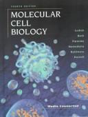 Molecular cell biology by Arnold Berk, S. Lawrence Zipursky, Paul Matsudaira, David Baltimore, James Darnell
