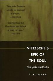 Cover of: Nietzsche's Epic of the Soul: Thus Spoke Zarathustra