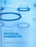 Cover of: Physical Chemistry by Peter Atkins, Julio de Paula