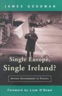 Cover of: Single Europe, Single Ireland?: Uneven Development in Process