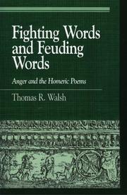 Cover of: Fighting Words and Feuding Words: Anger and the Homeric Poems