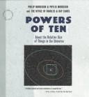 Cover of: Powers of ten: a book about the relative size of things in the universe and the effect of adding another zero