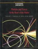 Cover of: Particles and Forces: At the Heart of Matter : Readings from Scientific American Magazine (Readings from Scientific American)