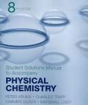 Cover of: Physical Chemistry Student Solutions Manual by Charles Trapp, Marshall Cady, Carmen Guinta, Peter Atkins