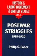 Cover of: History of the Labor Movement in the United States by Philip Sheldon Foner