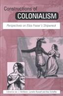 Cover of: Constructions of Colonialism: Perspectives on Eliza Fraser's Shipwreck