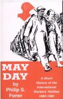 Cover of: May Day by Philip Sheldon Foner