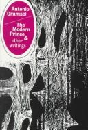 Cover of: Modern Prince and Other Writings (New World Paperbacks; 0133) by Antonio Gramsci