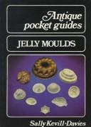 Cover of: Jelly Moulds (Antique Pocket Guides)