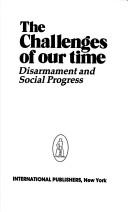 Cover of: The Challenges of Our Time | Mikhail Sergeevich Gorbachev