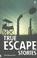 Cover of: True Escape Stories (True Adventure Stories)