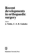 Cover of: Recent developments in orthopaedic surgery | 