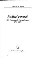 Cover of: Radical general: Sir George de Lacy Evans, 1787-1870