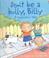Cover of: Don't Be a Bully Billy (Cautionary Tales)