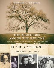 Cover of: The Righteous Among the Nations: Rescuers of Jews During the Holocaust
