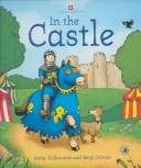 In the Castle by Anna Milbourne, Benji Davies