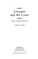 Cover of: Leicester and the Court by Simon Adams