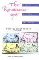 Cover of: The Renaissance text: theory, editing, textuality