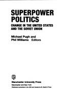 Superpower politics by Michael C. Pugh, Phil Williams
