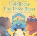 Cover of: Goldilocks and the Three Bears (First Stories)