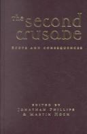 Cover of: The Second Crusade: scope and consequences