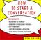 Cover of: How to Start a Conversation