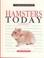 Cover of: Hamsters Today
