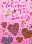 Cover of: Valentine Things To Make And Do