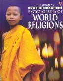 Cover of: The Usborne Internet-Linked Encyclopedia of World Religions