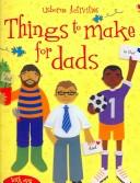 Cover of: Things to Make for Dads (Activity Books)