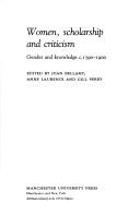 Cover of: Women, scholarship, and criticism: gender and knowledge c. 1790-1900