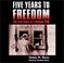 Cover of: Five Years to Freedom