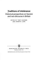 Cover of: Traditions of intolerance: historical perspectives on fascism and race discourse in British society