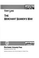 Cover of: The merchant seamen's war