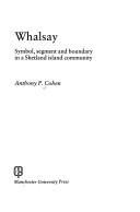 Cover of: Whalsay: symbol, segment, and boundary in a Shetland island community