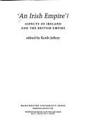 Cover of: An Irish empire? by edited by Keith Jeffery.