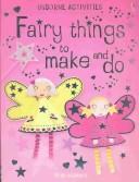 Cover of: Fairy Things to Make and Do (Activity Books)
