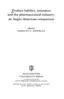 Cover of: Product Liability, Insurance and the Pharmaceutical Industry: An Anglo-American Comparison (Fulbright Papers : Proceedings of Colloquia, Vol 9)