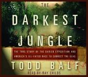 Cover of: The Darkest Jungle by Todd Balf, Todd Balf