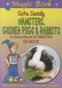 Magic Book - Cute Cuddly Hamsters, Guinea Pigs & Rabbits