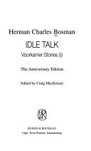 Cover of: Idle Talk: Voorkamer - the Anniversary Edition (The anniversary edition of Herman Charles Bosman)